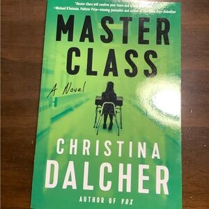 Master Class by Christina Dalcher